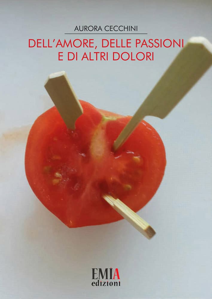 Dell’amore, delle passioni e di altri dolori