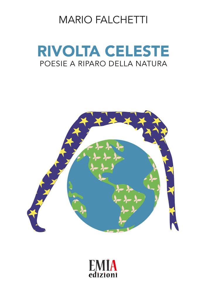 Rivolta Celeste. Poesie a riparo della natura