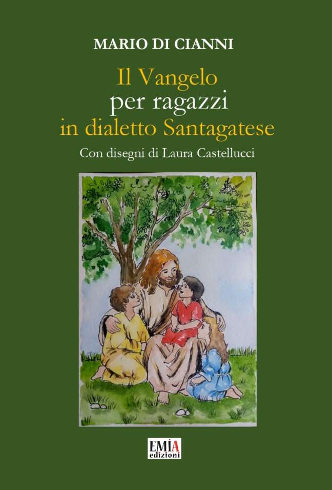Il Vangelo per ragazzi in dialetto santagatese