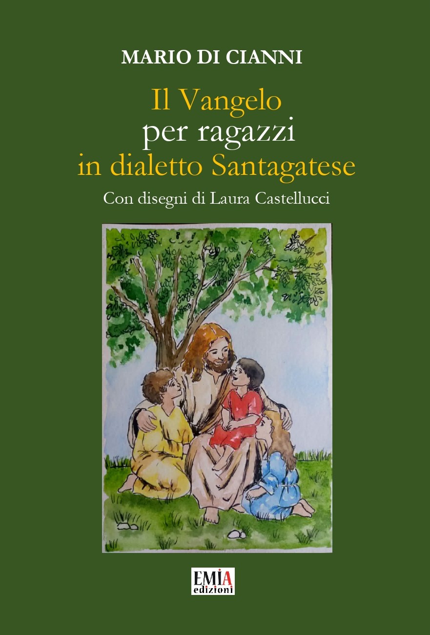 Il Vangelo per ragazzi in dialetto santagatese